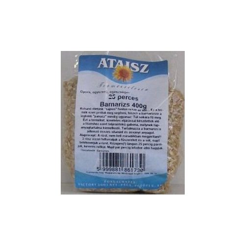 Ataisz barnarizs 25 perces 400 g